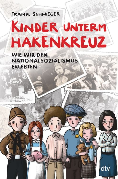Produktbild: Kinder unterm Hakenkreuz &ndash; Wie wir den Nationalsozialismus erlebten