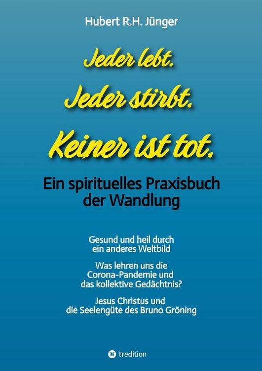 Produktbild: Jeder lebt. Jeder stirbt. Keiner ist tot.