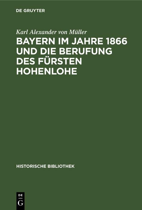 Produktbild: Bayern im Jahre 1866 und die Berufung des F&uuml;rsten Hohenlohe