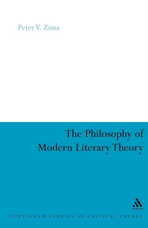 Produktbild: The Philosophy of Modern Literary Theory