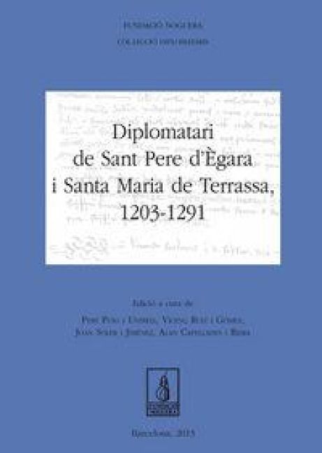 Produktbild: Diplomatari de Sant Pere d'&Egrave;gara i Santa Maria de Terrassa, 1203-1291