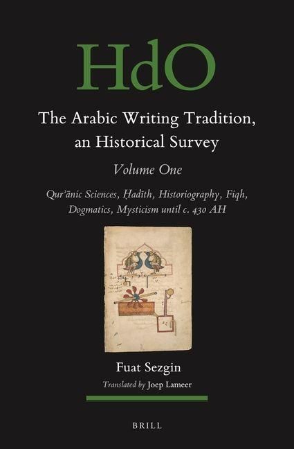 Produktbild: The Arabic Writing Tradition, an Historical Survey, Volume 1