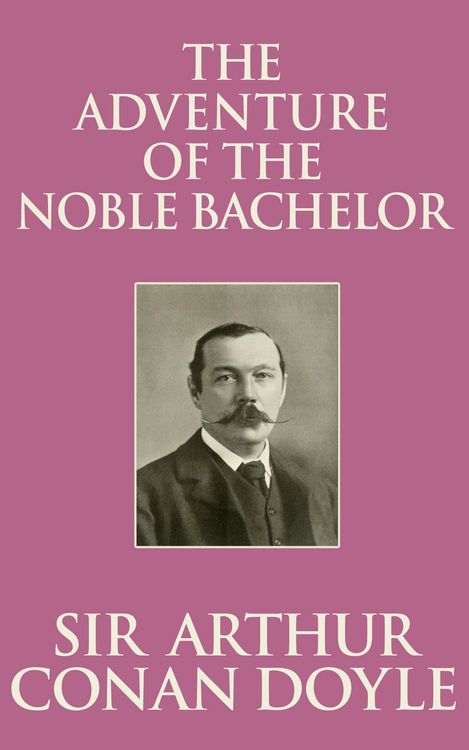 Produktbild: The Adventure of the Noble Bachelor