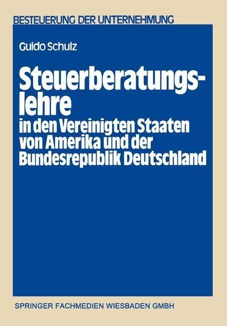 Produktbild: Steuerberatungslehre in den Vereinigten Staaten von Amerika und der Bundesrepublik Deutschland
