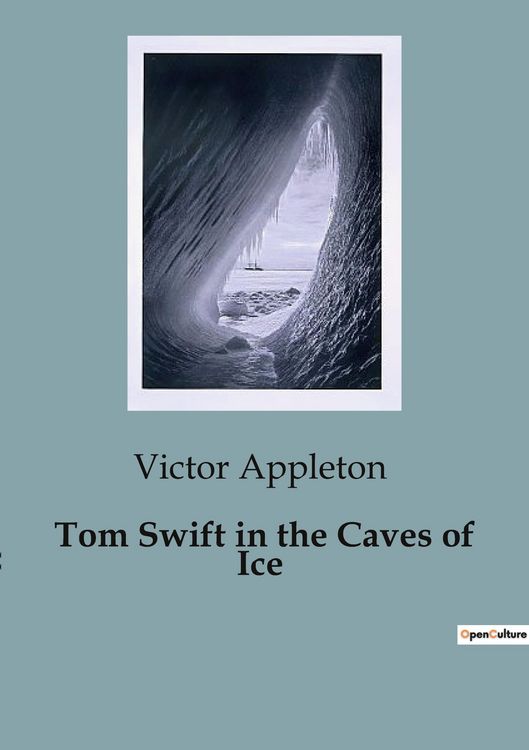 Produktbild: Tom Swift in the Caves of Ice