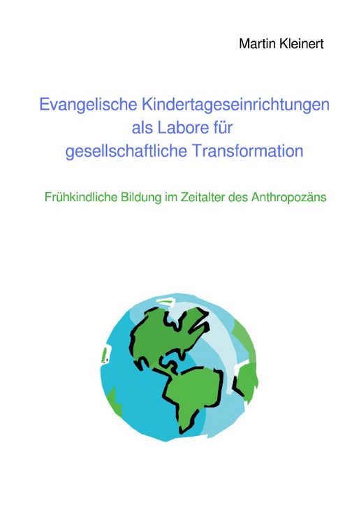 Produktbild: Evangelische Kindertageseinrichtungen als Labore f&uuml;r gesellschaftliche Transformation