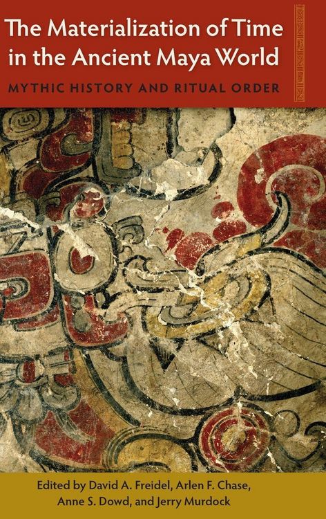 Produktbild: The Materialization of Time in the Ancient Maya World