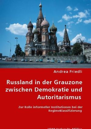 Produktbild: Russland in der Grauzone zwischen Demokratie und Autoritarismus