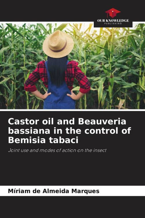 Produktbild: Castor oil and Beauveria bassiana in the control of Bemisia tabaci