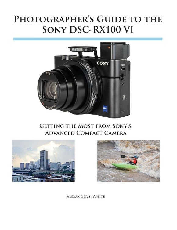 Produktbild: Photographer's Guide to the Sony DSC-RX100 VI