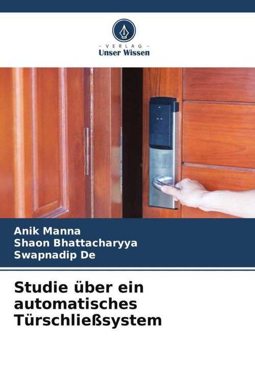 Produktbild: Studie &uuml;ber ein automatisches T&uuml;rschlie&szlig;system