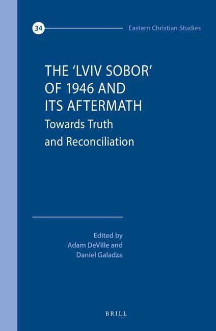 Produktbild: The 'Lviv Sobor' of 1946 and Its Aftermath