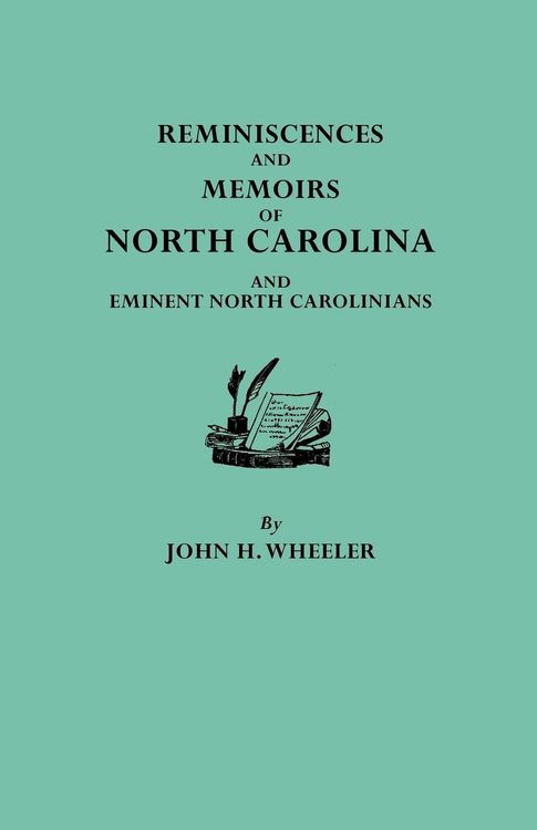 Produktbild: Reminiscences and Memoirs of North Carolina and Eminent North Carolinians