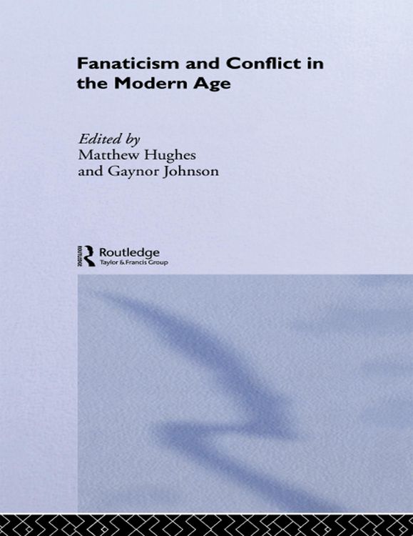 Produktbild: Fanaticism and Conflict in the Modern Age