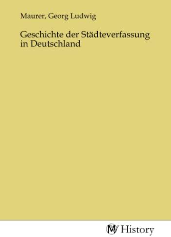 Produktbild: Geschichte der St&auml;dteverfassung in Deutschland