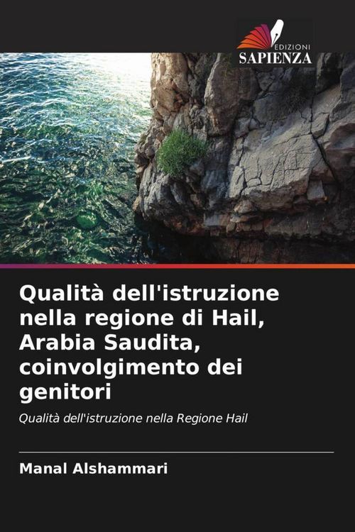 Produktbild: Qualit&agrave; dell'istruzione nella regione di Hail, Arabia Saudita, coinvolgimento dei genitori