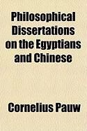 Produktbild: Philosophical Dissertations on the Egyptians and Chinese