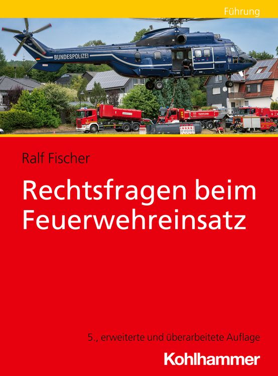 Produktbild: Rechtsfragen beim Feuerwehreinsatz