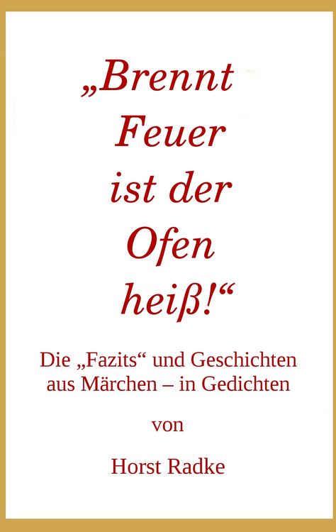 Produktbild: &bdquo;Brennt Feuer ist der Ofen hei&szlig;!&ldquo;