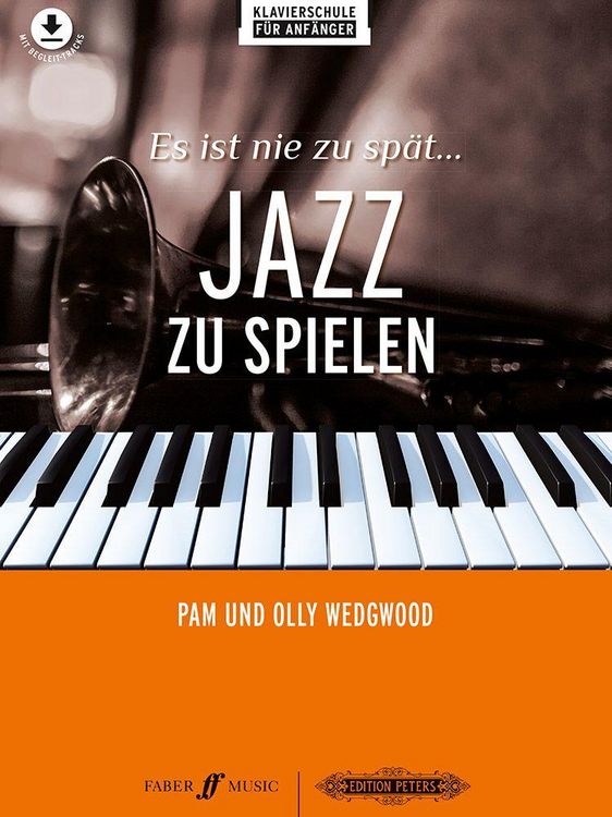 Produktbild: Es ist nie zu sp&auml;t ... Jazz zu spielen -17 neue Arrangements f&uuml;r Klavier-