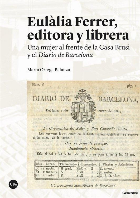 Produktbild: Eul&agrave;lia Ferrer, editora y librera : una mujer al frente de la Casa Brusi y el Diario de Barcelona