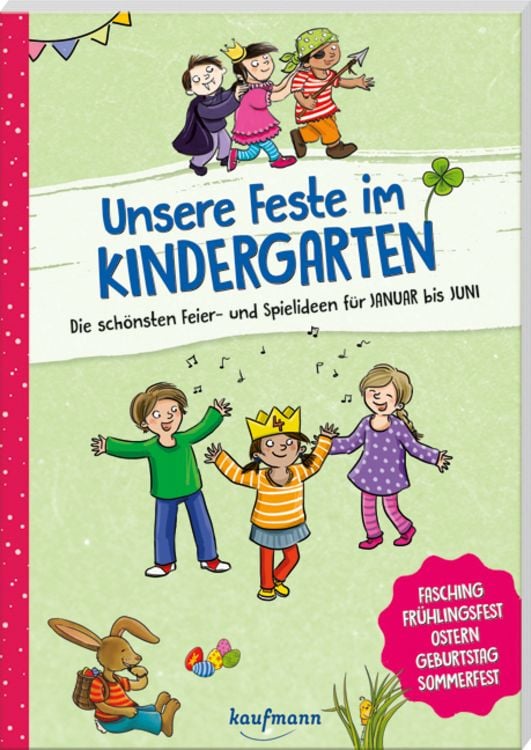 Bild vom Artikel Unsere Feste im Kindergarten - Die schönsten Feier- und Spielideen für Januar bis Juni vom Autor Suse Klein