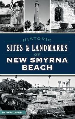 Produktbild: Historic Sites and Landmarks of New Smyrna Beach