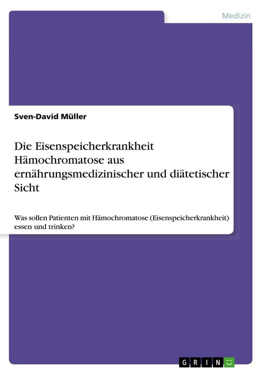 Produktbild: Die Eisenspeicherkrankheit H&auml;mochromatose aus ern&auml;hrungsmedizinischer und di&auml;tetischer Sicht