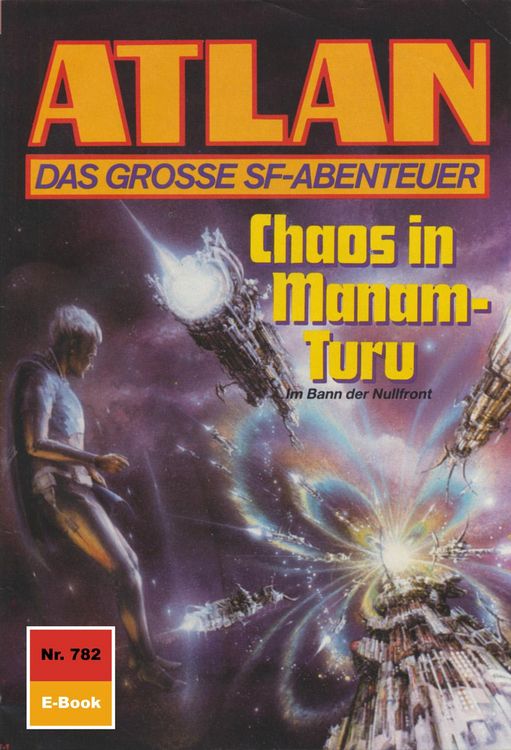 Produktbild: Atlan 782: Chaos in Manam-Turu
