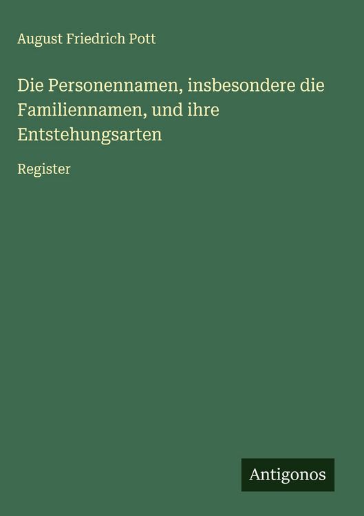 Produktbild: Die Personennamen, insbesondere die Familiennamen, und ihre Entstehungsarten