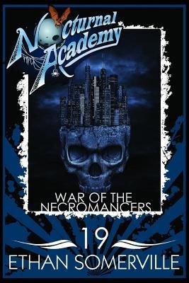 Produktbild: Nocturnal Academy 19 - War of the Necromancers