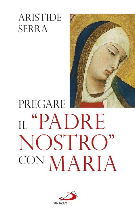 Produktbild: Pregare il "Padre nostro" con Maria. Meditazioni per l'Anno della Fede