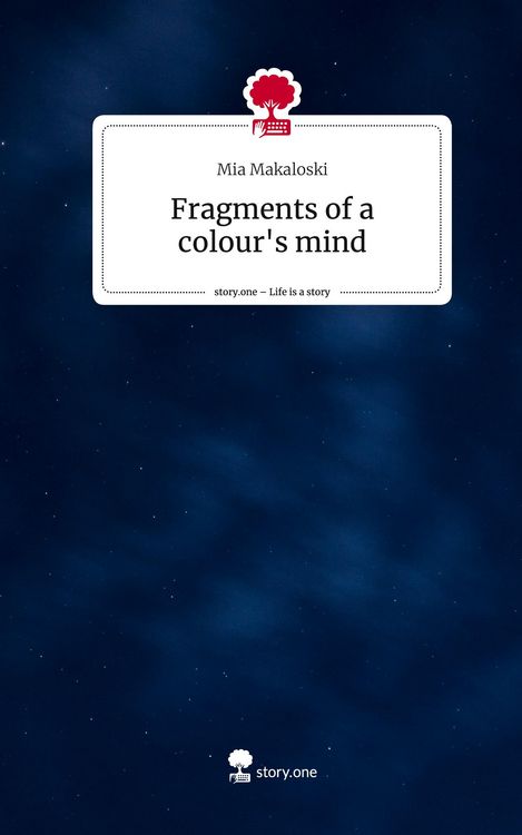 Fragments of a colour's mind. Life is a Story - story.one