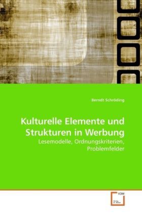 Produktbild: Schr&ouml;ding, B: Kulturelle Elemente und Strukturen in Werbung