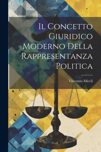 Produktbild: Il Concetto Giuridico Moderno Della Rappresentanza Politica