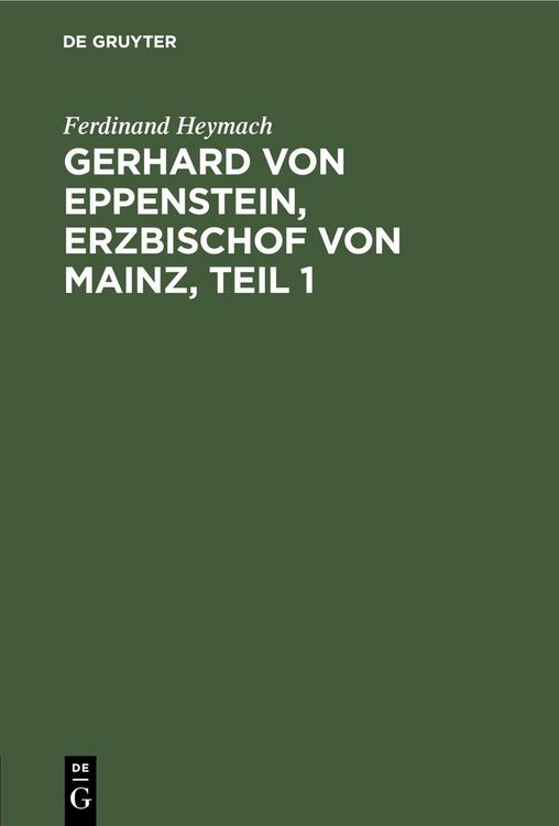 Produktbild: Gerhard von Eppenstein, Erzbischof von Mainz, Teil 1