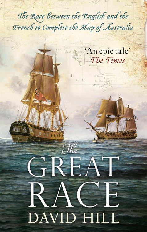 Produktbild: The Great Race: The Race Between the English and the French to Complete the Map of Australia