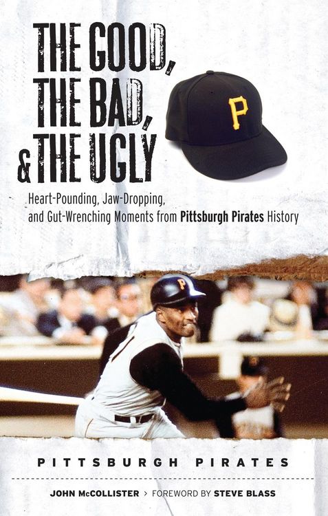 Produktbild: Good, the Bad, & the Ugly: Pittsburgh Pirates