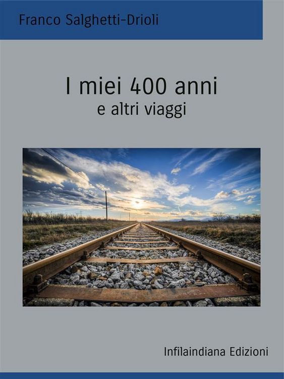 Produktbild: I miei 400 anni e altri viaggi