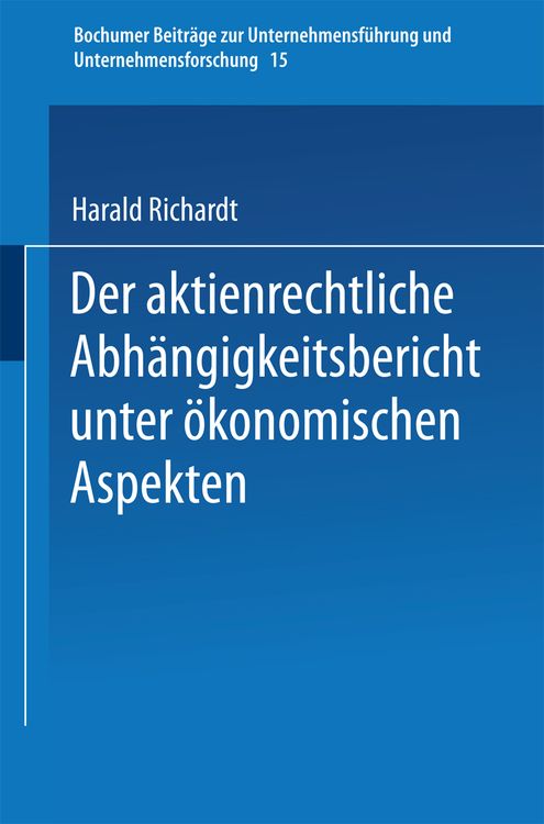 Produktbild: Der aktienrechtliche Abh&auml;ngigkeitsbericht unter &ouml;konomischen Aspekten
