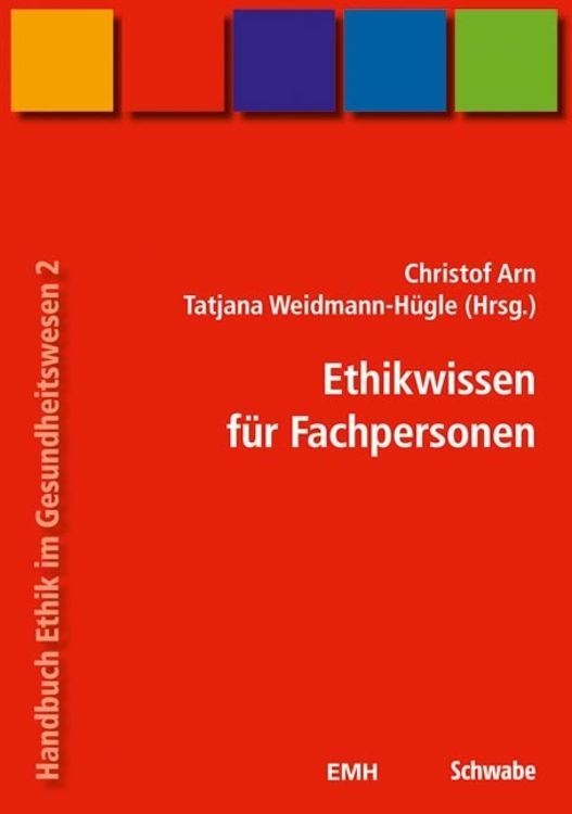 Produktbild: Handbuch Ethik im Gesundheitswesen / Ethikwissen f&uuml;r Fachpersonen