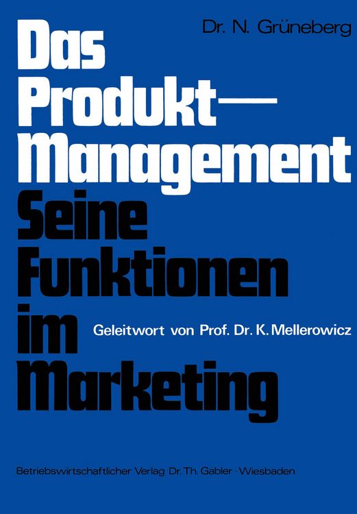 Produktbild: Das Produkt-Management Seine Funktionen im Marketing