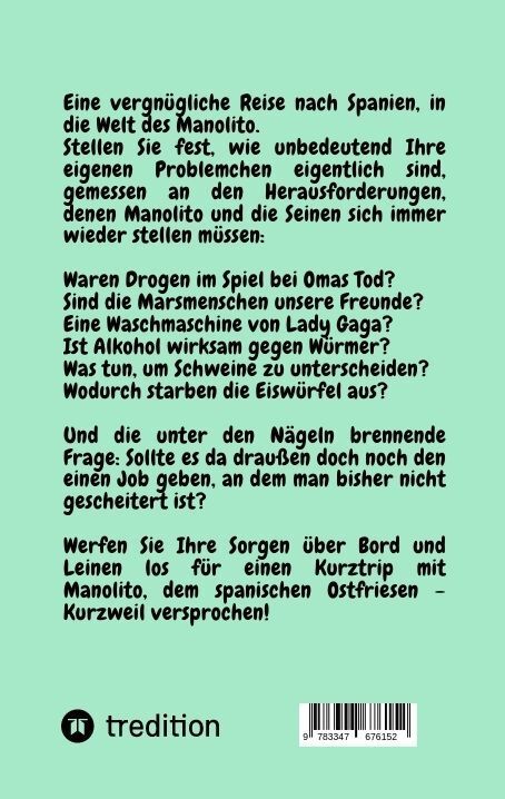 Produktbild: Manolito der spanische Ostfriese, Geheimwaffe gegen den Blues! Eine erholsame Pause mit neuen und klassischen Schmunzlern bei zum Teil gut getarnter Komik. Letzte &Ouml;lung f&uuml;r eingerostete Lachmuskeln!