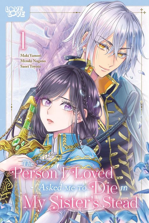 Produktbild: The Person I Loved Asked Me to Die in My Sister's Stead, Volume 1
