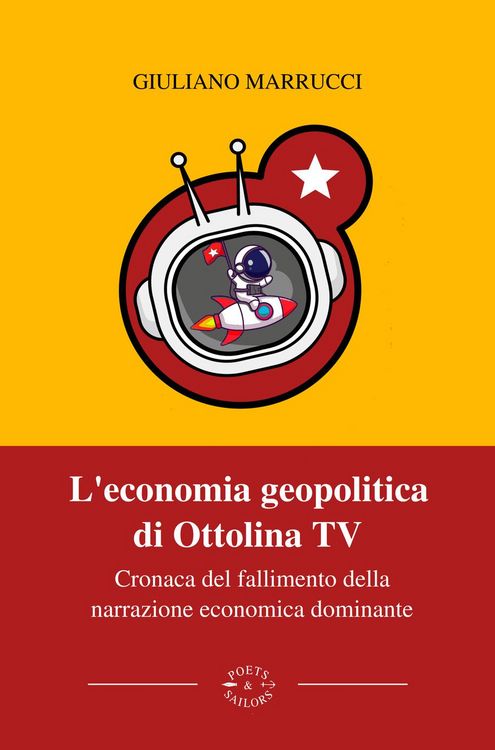 Produktbild: L' economia geopolitica di Ottolina Tv. Cronaca del fallimento della narrazione economica dominante