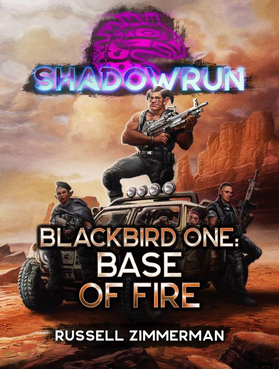 Produktbild: Shadowrun: Blackbird One: Base of Fire
