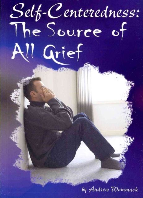 Produktbild: Self-Centeredness: The Source of All Grief