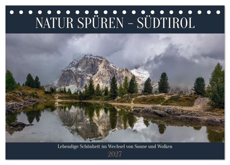 Produktbild: NATUR SP&Uuml;REN - S&Uuml;DTIROL (Tischkalender 2027 DIN A5 quer), CALVENDO Monatskalender