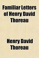 Produktbild: Familiar Letters of Henry David Thoreau