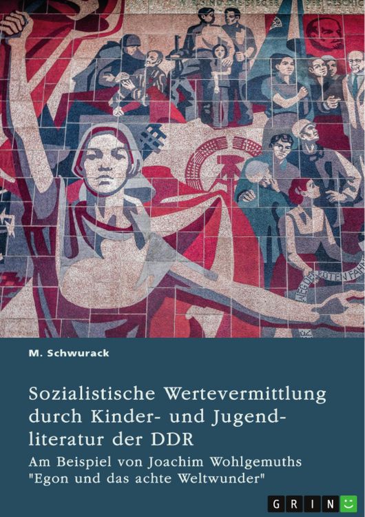 Produktbild: Sozialistische Wertevermittlung durch Kinder- und Jugendliteratur der DDR